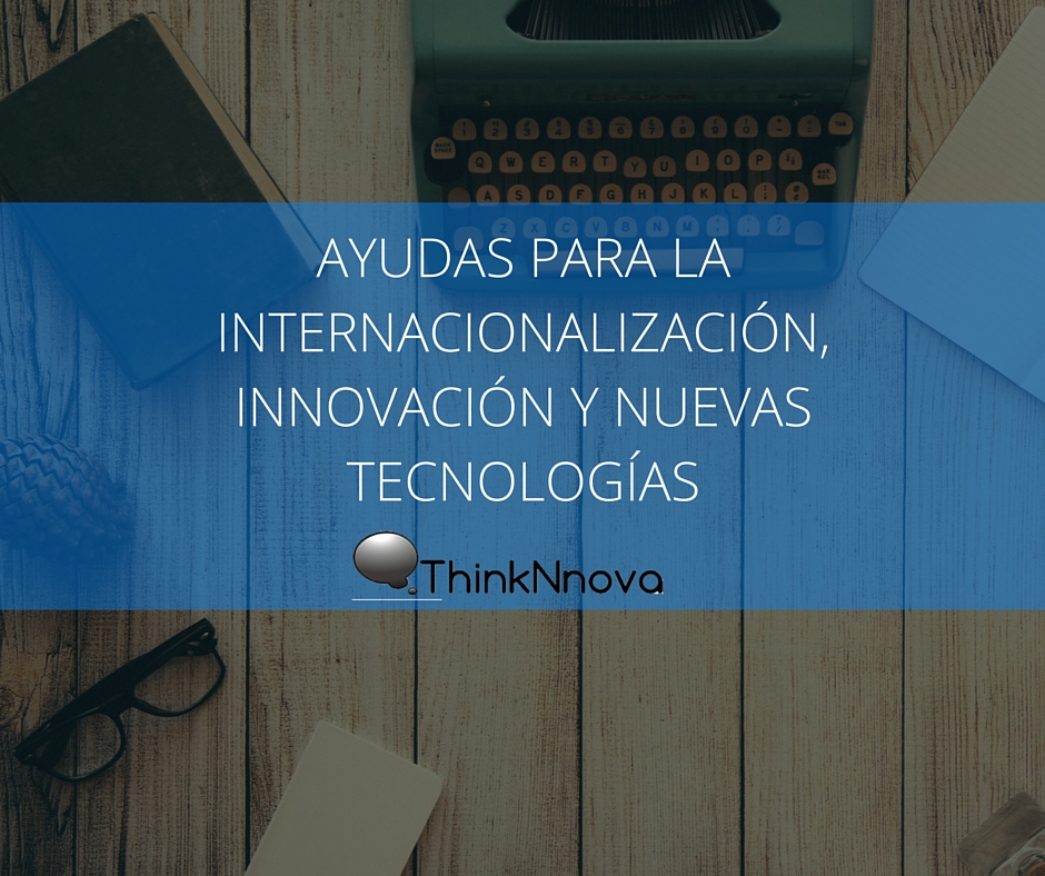 Ayudas para la Internacionalización, Innovación y Nuevas Tecnologías en Gipuzkoa