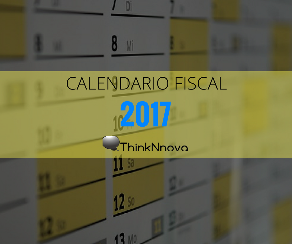 ThinkNnova Calendario Fiscal 2017