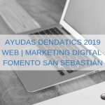 Dendatics 2019 Fomento San Sebastian Ayudas para Desarrollos Web y Marketing Digital