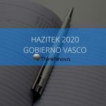 Subvenciones Hazitek 2020 SPRI gobierno vasco Thinknnova asesoria integral donostia san sebastian gipuzkoa