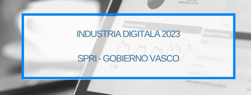 Industria Digitala 2023 SPRI Thinknnova Ayuda en la gestion de subvenciones Donostia San Sebastian